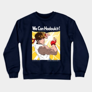 We Can Hadoukit! Crewneck Sweatshirt